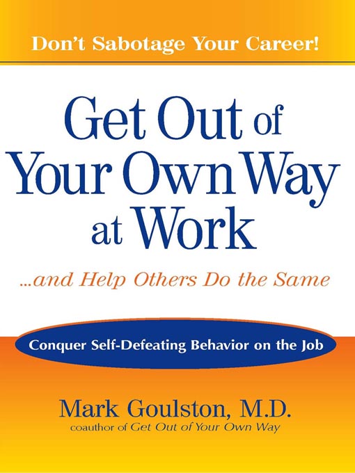 To get your own way